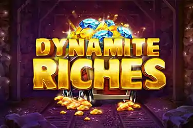 DYNAMITE RICHES?v=6.0